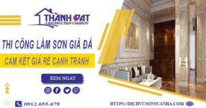 Báo giá thi công làm sơn giả đá tại Long Xuyên【Cam kết giá rẻ】