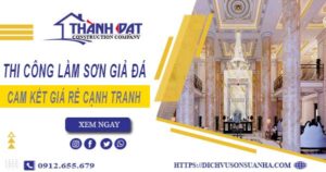Báo giá thi công làm sơn giả đá tại Quận 11【Cam kết giá rẻ】