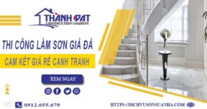 Báo giá thi công làm sơn giả đá tại Quận 9【Cam kết giá rẻ】