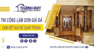 Báo giá thi công làm sơn giả đá tại Tp Dĩ An【Cam kết giá rẻ】