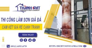Báo giá thi công làm sơn giả đá tại Tp Tuy Hoà【Cam kết giá rẻ】