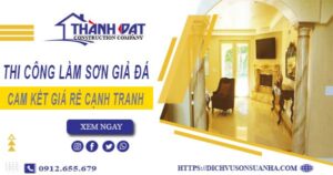 Báo giá thi công làm sơn giả đá tại Trà Vinh【Cam kết giá rẻ】