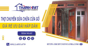 Báo giá chi phí sửa chữa cửa gỗ tại Bến Cát -【Ưu Đãi 20%】