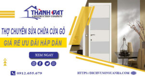 Báo giá phí sửa chữa cửa gỗ tại Bình Chánh -【Ưu Đãi 20%】
