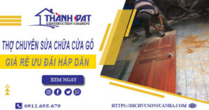 Báo giá phí sửa chữa cửa gỗ tại Bình Dương -【Ưu đãi 20%】