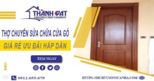 Báo giá chi phí sửa chữa cửa gỗ tại Gò Vấp -【Ưu Đãi 20%】