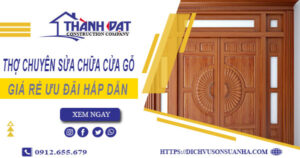 Báo giá phí sửa chữa cửa gỗ tại Long Khánh -【Ưu đãi 20%】