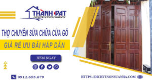 Báo giá phí sửa chữa cửa gỗ tại Nhơn Trạch -【Ưu Đãi 20%】