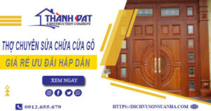 Báo giá phí sửa chữa cửa gỗ tại Tp Biên Hoà -【Ưu đãi 20%】