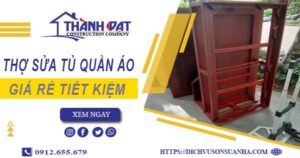 Báo giá chi phí thợ sửa tủ quần áo tại Bến Cát【Tiết kiệm 10%】
