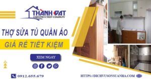 Báo giá chi phí sửa tủ quần áo tại Bình Dương【Tiết kiệm 10%】