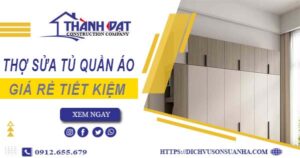 Báo giá chi phí sửa tủ quần áo tại Phú Nhuận【Tiết kiệm 10%】