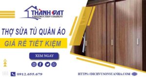 Báo giá chi phí thợ sửa tủ quần áo tại quận 10【Tiết kiệm 10%】