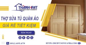 Báo giá chi phí thợ sửa tủ quần áo tại quận 11【Tiết kiệm 10%】