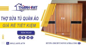 Báo giá chi phí thợ sửa tủ quần áo tại quận 3【Tiết kiệm 10%】
