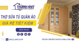 Báo giá chi phí sửa tủ quần áo tại Tân Uyên【Tiết kiệm 10%】