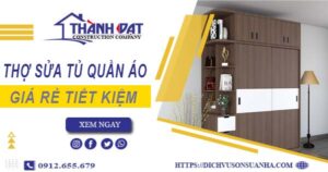 Báo giá chi phí thợ sửa tủ quần áo tại Thủ Đức【Tiết kiệm 10%】