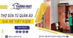 Báo giá chi phí sửa tủ quần áo tại Tp Dĩ An【Tiết kiệm 10%】