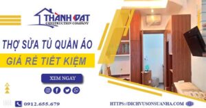 Báo giá chi phí sửa tủ quần áo tại Tp Thuận An【Tiết kiệm 10%】