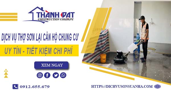 Dịch vụ thợ sơn lại căn hộ chung cư tại Quận 10【Ưu đãi 20%】
