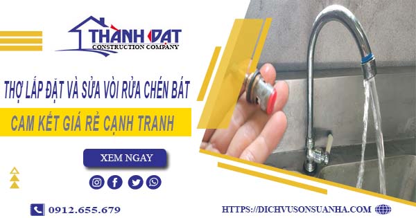Thợ lắp đặt và sửa vòi rửa chén bát tại Quận 2【Chỉ từ 199K】