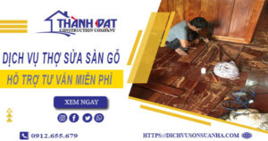 Báo giá chi phí dịch vụ thợ sửa sàn gỗ tại Bình Tân【Chỉ 199K】
