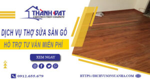 Báo giá chi phí dịch vụ thợ sửa sàn gỗ tại Quận 5【Chỉ 199K】