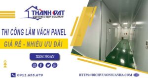 Bảng giá thi công làm vách Panel tại Bến Cát【Giảm Giá 10%】