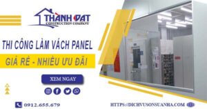 Bảng giá thi công làm vách panel tại Biên Hoà【Giảm giá 10%】