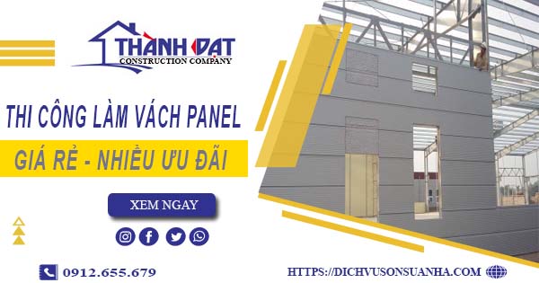 Bảng giá thi công làm vách Panel tại Bình Dương【Giảm Giá 10%】