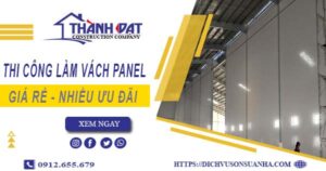 Bảng giá thi công làm vách Panel tại Bình Phước【Giảm 10%】
