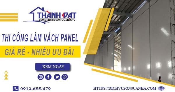 Bảng giá thi công làm vách Panel tại Bình Phước【Giảm Giá 10%】