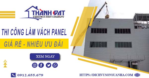 Bảng giá thi công làm vách Panel tại Bình Tân【Giảm Giá 10%】