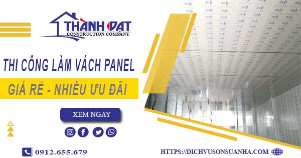 Bảng giá thi công làm vách Panel tại Bình Thạnh【Giảm Giá 10%】