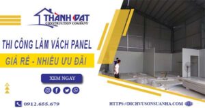 Bảng giá thi công làm vách Panel tại Long Khánh【Giảm 10%】
