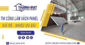 Bảng giá thi công làm vách Panel tại Quận 12【Giảm giá 10%】