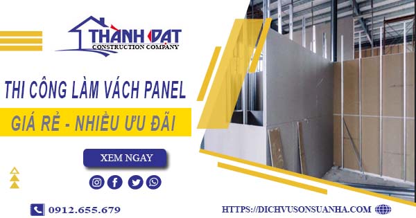 Bảng giá thi công làm vách Panel tại Quận 6【Giảm Giá 10%】