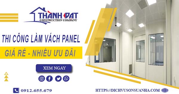 Bảng giá thi công làm vách Panel tại Tân Phú【Giảm Giá 10%】