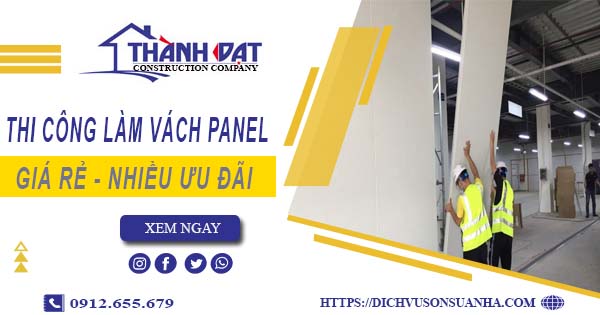 Bảng giá thi công làm vách Panel tại Tây Ninh【Giảm Giá 10%】