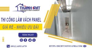 Bảng giá thi công làm vách Panel tại TpHCM【Giảm Giá 10%】