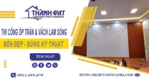 Thi công ốp trần & vách lam sóng tại Bình Chánh -【Chỉ 199K】