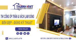 Thi công ốp trần & vách lam sóng tại Long Khánh -【Chỉ 199K】