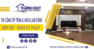 Giá thi công ốp trần & vách lam sóng tại Nhà Bè【Chỉ 199k/m】