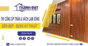 Giá thi công ốp trần & vách lam sóng tại Quận 3【Chỉ 199k/m】