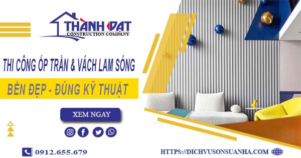 Giá thi công ốp trần & vách lam sóng tại Tân Bình【Chỉ 199k/m】