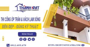 Giá thi công ốp trần & vách lam sóng tại Tân Phú -【Chỉ 199K】