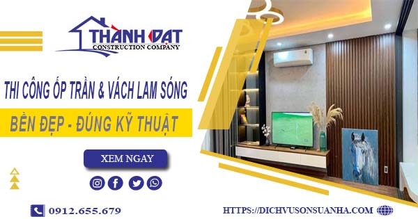 Giá thi công ốp trần & vách lam sóng tại Thủ Dầu Một【Chỉ 199k/m】