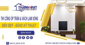 Giá thi công ốp trần & vách lam sóng tại Thuận An【Chỉ 199K】