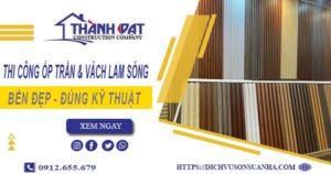 Giá thi công ốp trần & vách lam sóng tại TpHCM【Chỉ 199k/m】