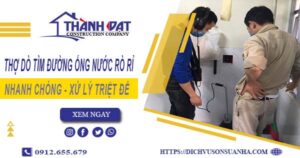 Thợ dò tìm đường ống nước rò rỉ tại Củ Chi【Giá chỉ từ 999k】